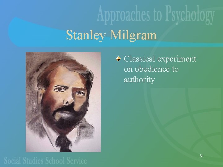 Stanley Milgram Classical experiment on obedience to authority 81 