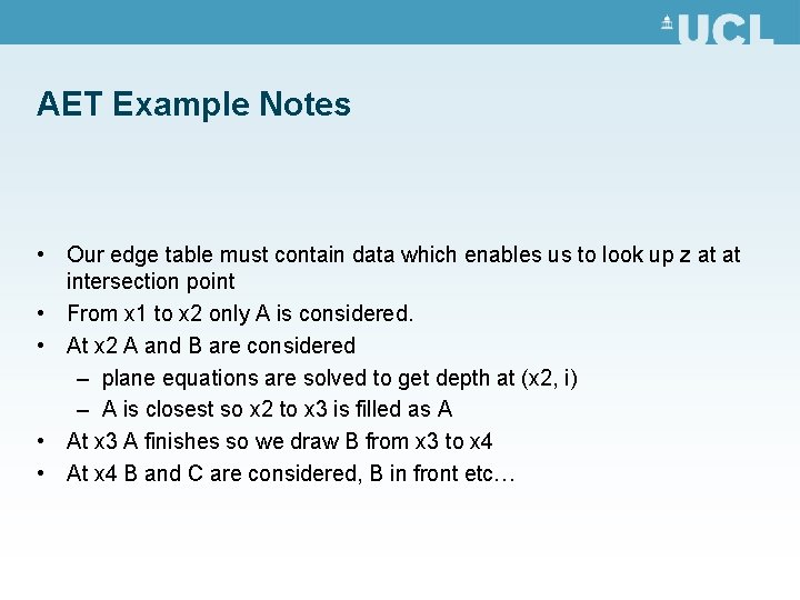 AET Example Notes • Our edge table must contain data which enables us to