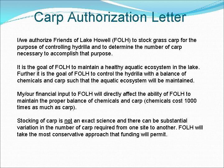Carp Authorization Letter I/we authorize Friends of Lake Howell (FOLH) to stock grass carp