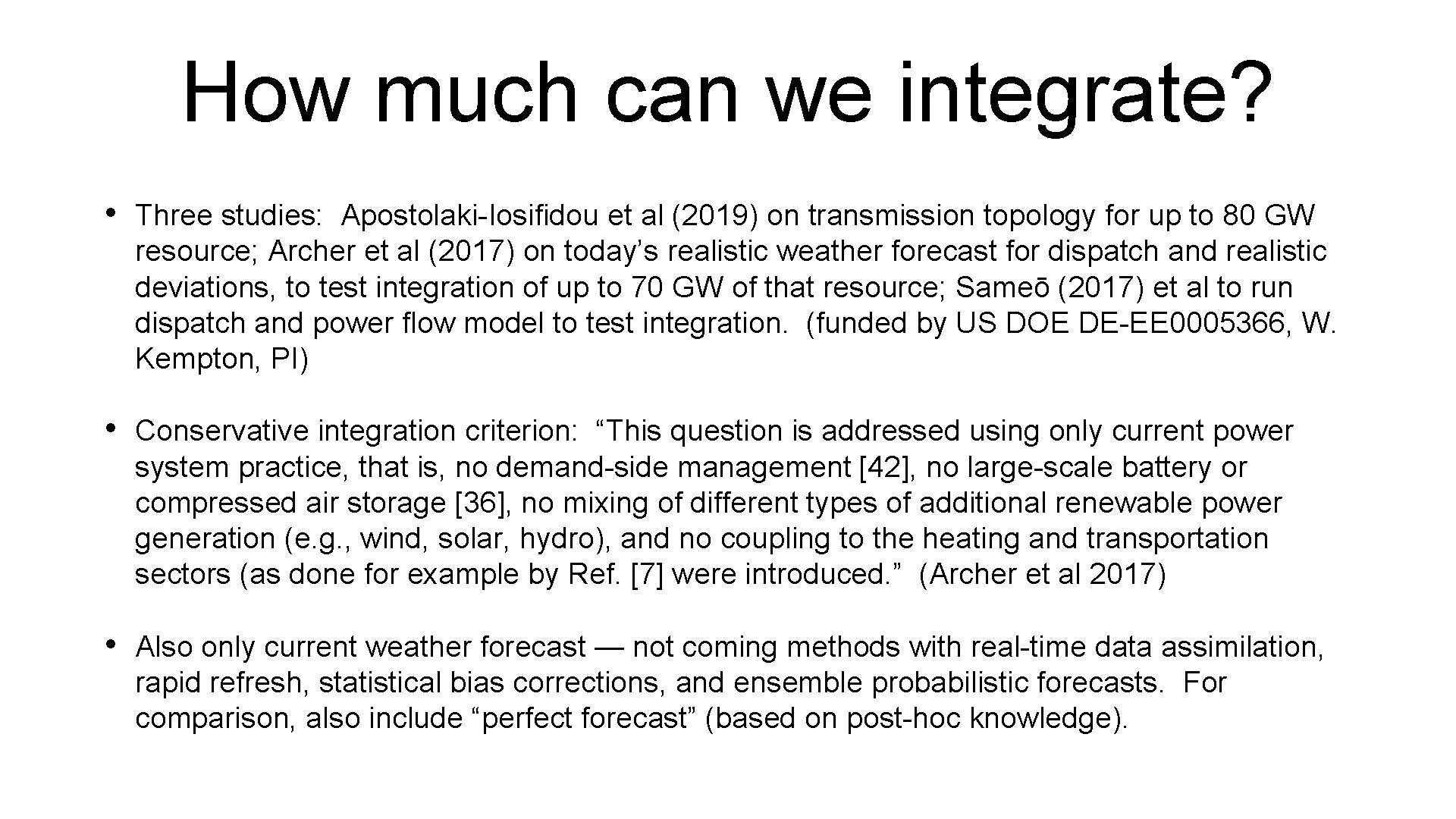 How much can we integrate? • Three studies: Apostolaki-Iosifidou et al (2019) on transmission