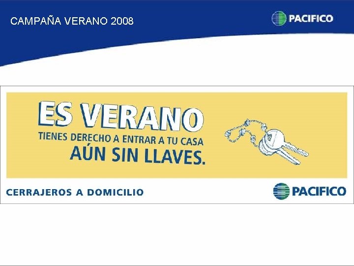 CAMPAÑA VERANO 2008 