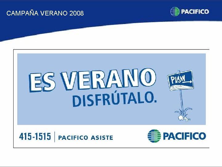 CAMPAÑA VERANO 2008 