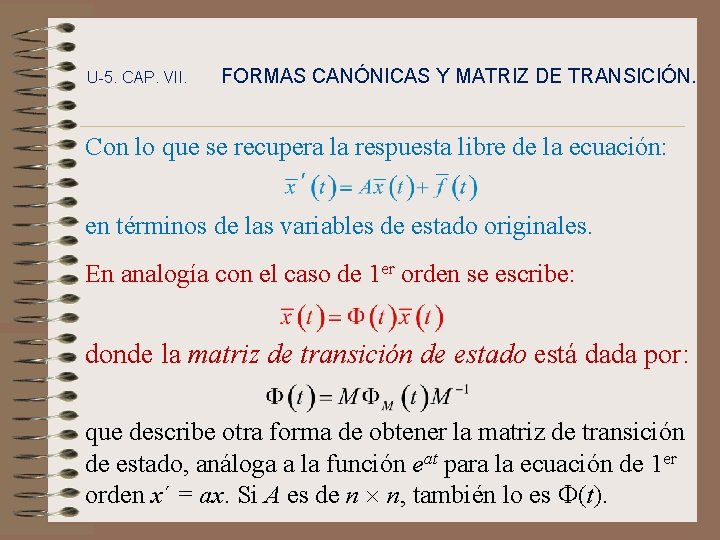 U-5. CAP. VII. FORMAS CANÓNICAS Y MATRIZ DE TRANSICIÓN. Con lo que se recupera