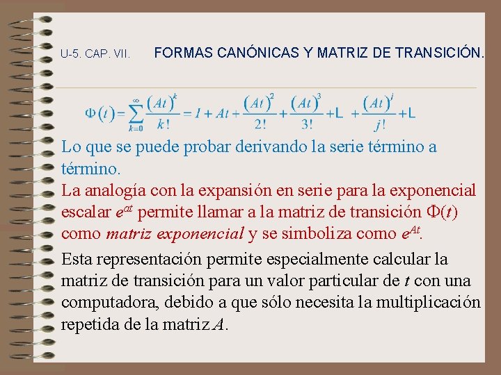 U-5. CAP. VII. FORMAS CANÓNICAS Y MATRIZ DE TRANSICIÓN. Lo que se puede probar