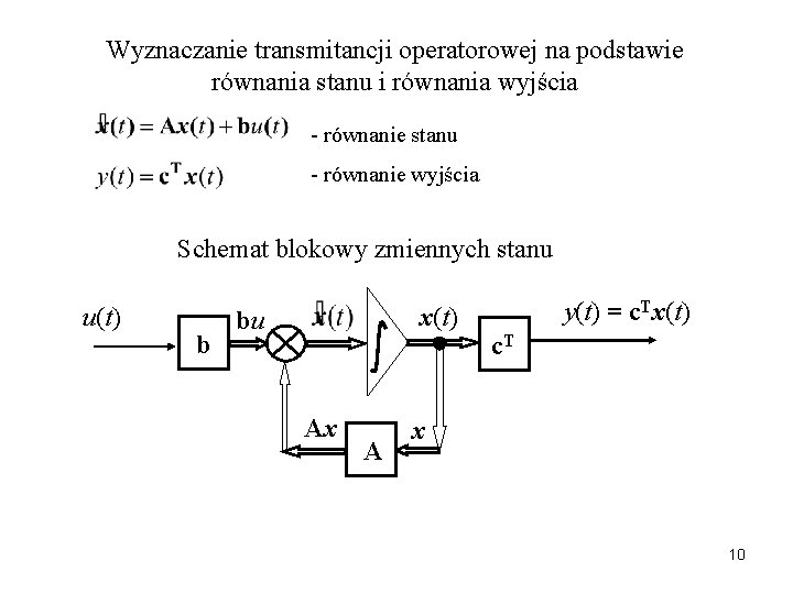 Wyznaczanie transmitancji operatorowej na podstawie równania stanu i równania wyjścia - równanie stanu -