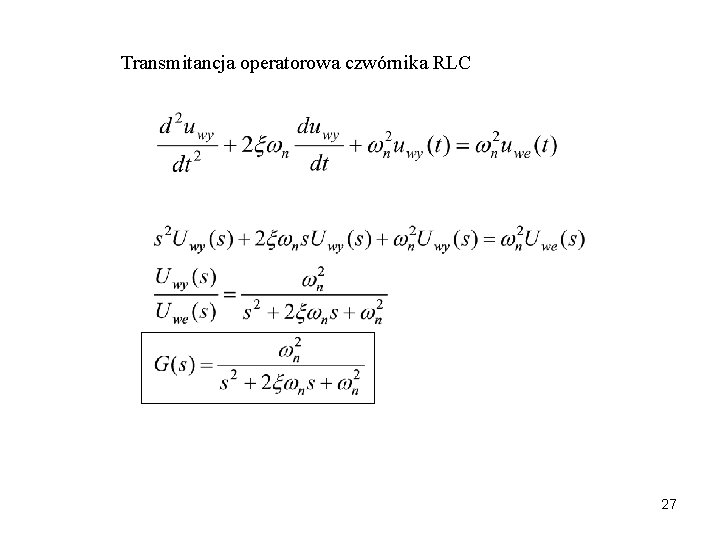 Transmitancja operatorowa czwórnika RLC 27 