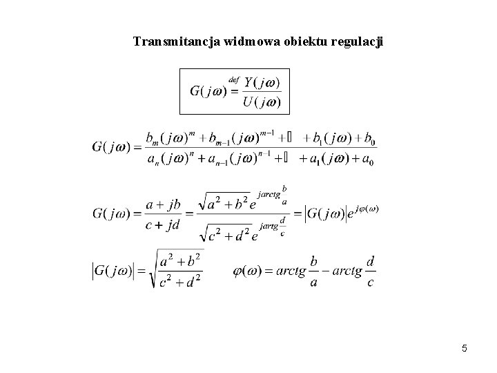 Transmitancja widmowa obiektu regulacji 5 