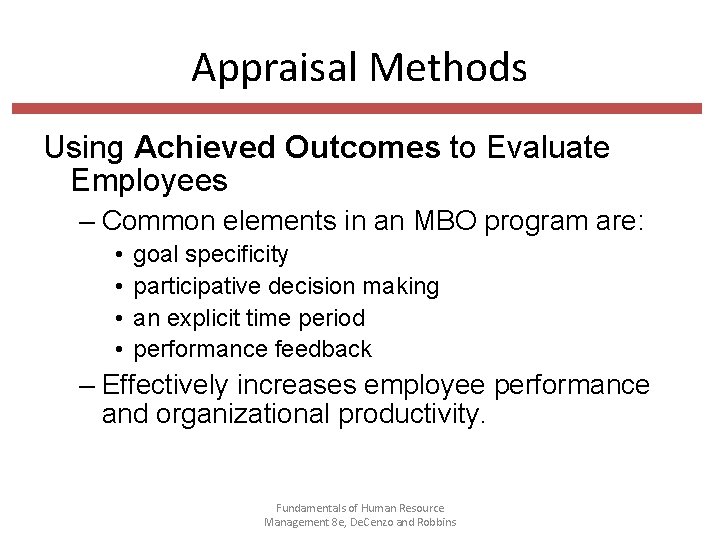 Appraisal Methods Using Achieved Outcomes to Evaluate Employees – Common elements in an MBO