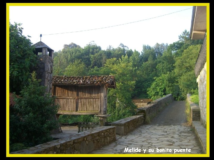 Melide y su bonito puente 