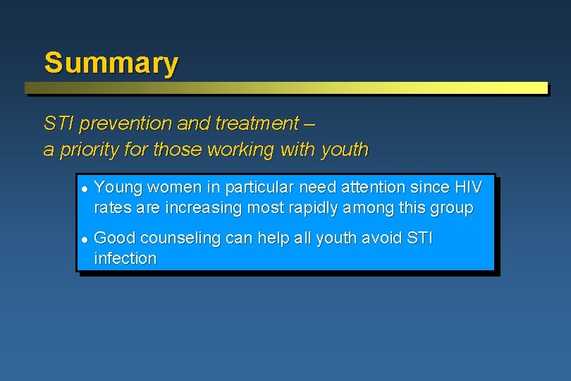 Summary STI prevention and treatment – a priority for those working with youth l