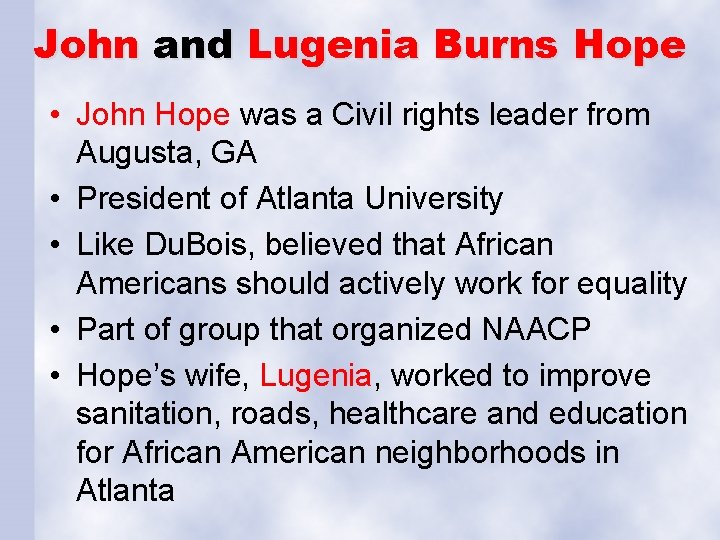 John and Lugenia Burns Hope • John Hope was a Civil rights leader from