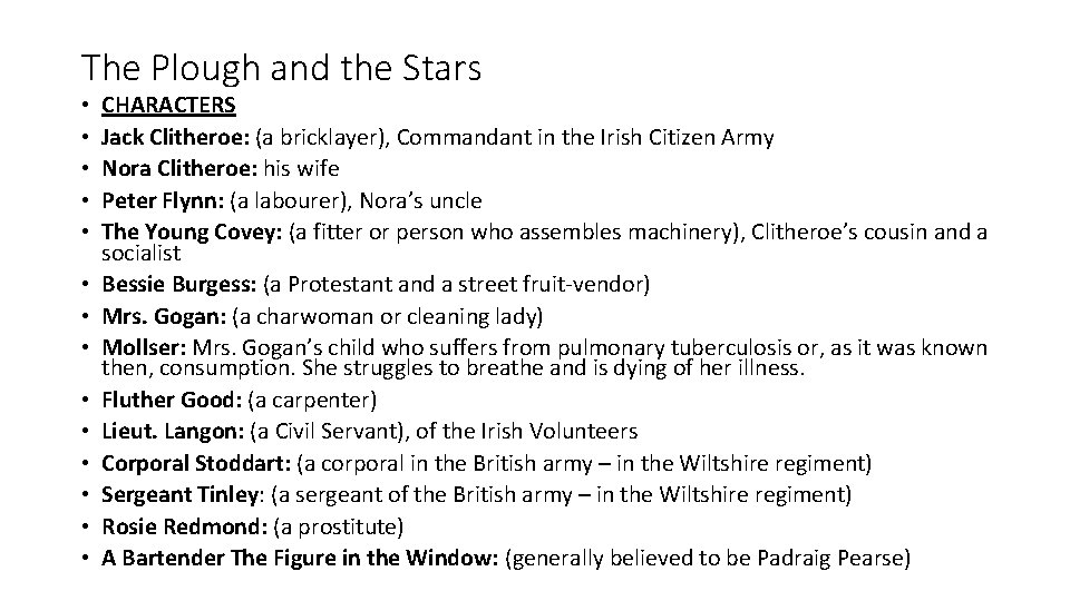 The Plough and the Stars • • • • CHARACTERS Jack Clitheroe: (a bricklayer),