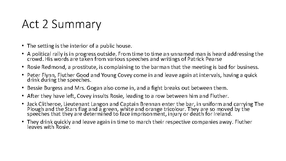 Act 2 Summary • The setting is the interior of a public house. •