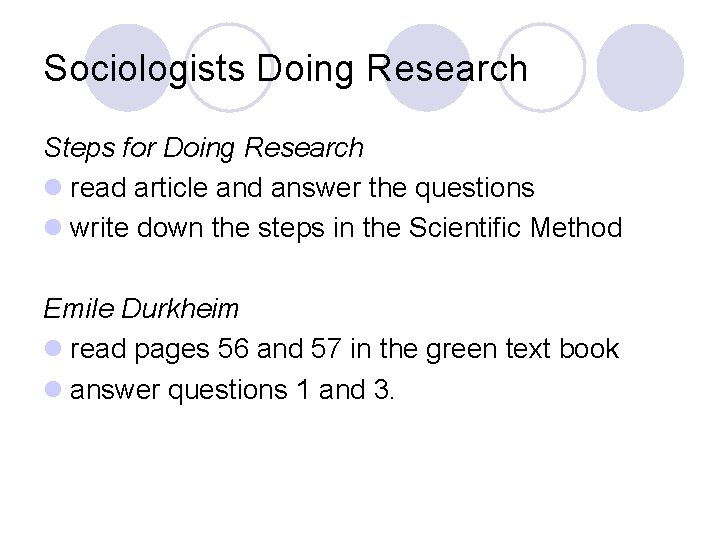 Sociologists Doing Research Steps for Doing Research l read article and answer the questions
