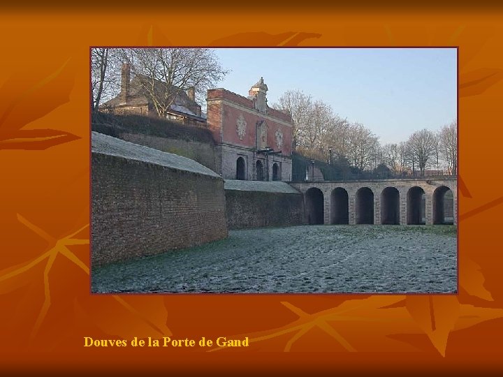Douves de la Porte de Gand 