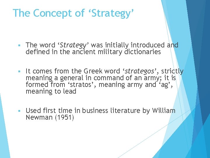The Concept of ‘Strategy’ § The word ‘Strategy’ was initially introduced and defined in The Concept of ‘Strategy’ § The word ‘Strategy’ was initially introduced and defined in