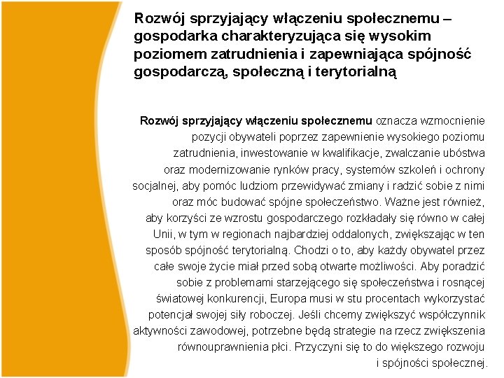 Rozwój sprzyjający włączeniu społecznemu – gospodarka charakteryzująca się wysokim poziomem zatrudnienia i zapewniająca spójność