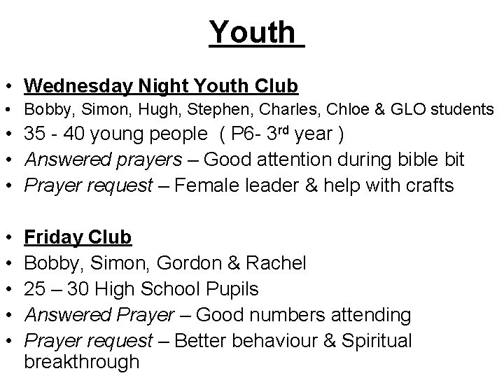 Youth • Wednesday Night Youth Club • Bobby, Simon, Hugh, Stephen, Charles, Chloe &