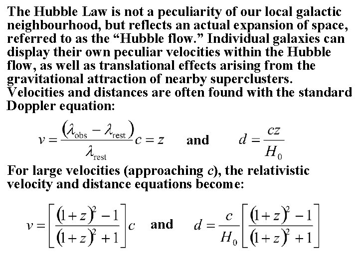 The Hubble Law is not a peculiarity of our local galactic neighbourhood, but reflects