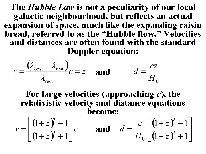 The Hubble Law is not a peculiarity of our local galactic neighbourhood, but reflects