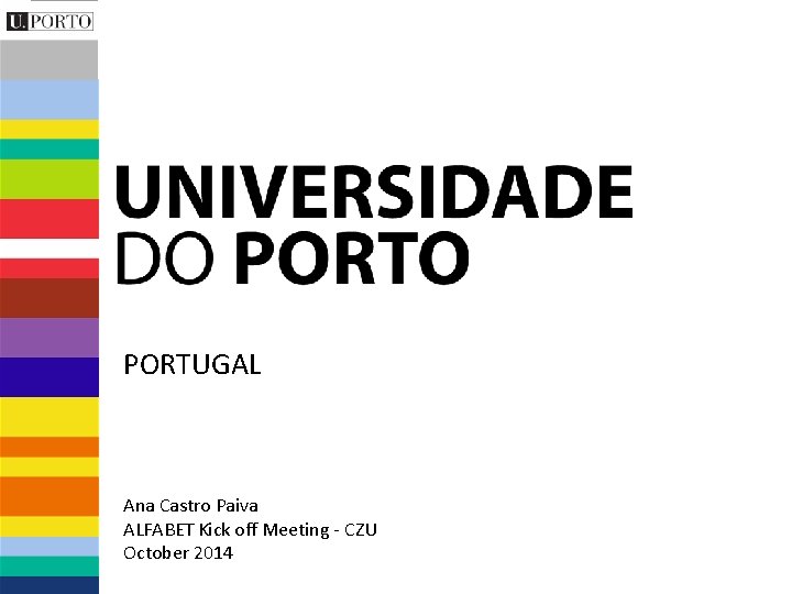 PORTUGAL Ana Castro Paiva ALFABET Kick off Meeting - CZU October 2014 