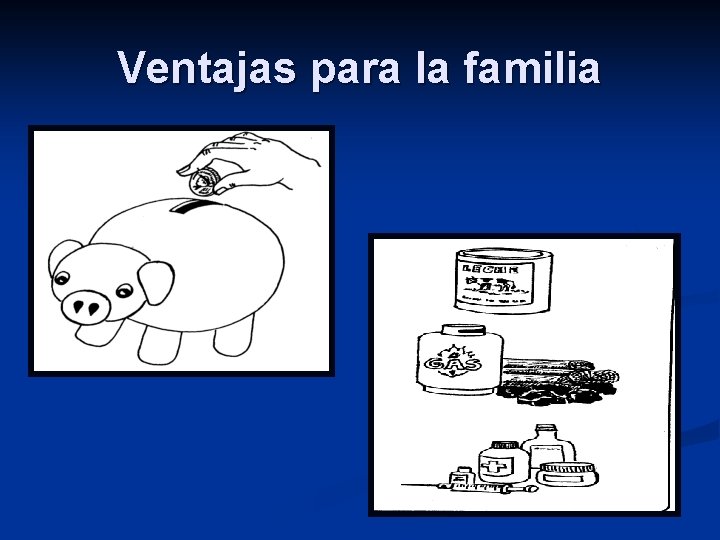 Ventajas para la familia 