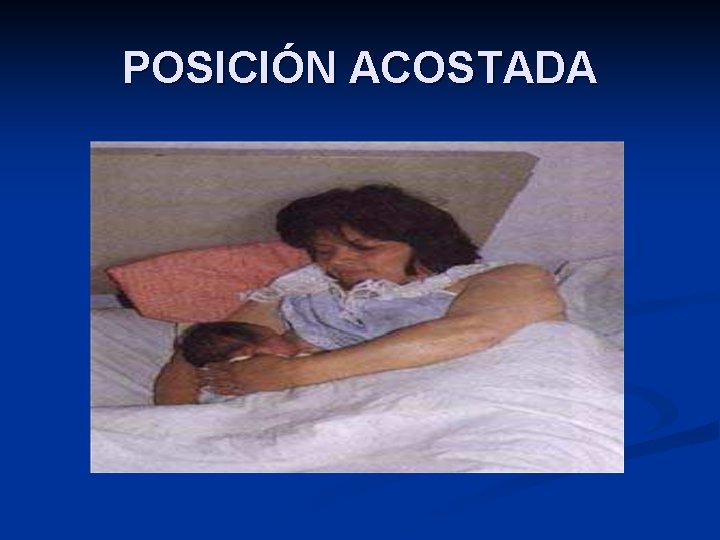 POSICIÓN ACOSTADA 