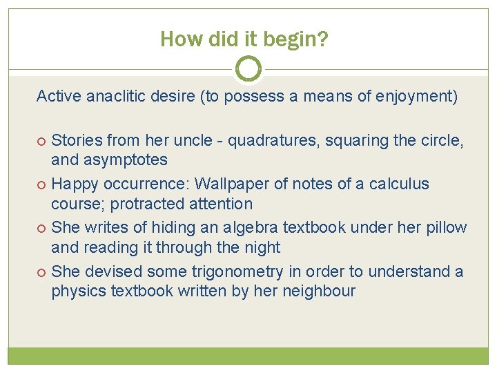 How did it begin? Active anaclitic desire (to possess a means of enjoyment) Stories How did it begin? Active anaclitic desire (to possess a means of enjoyment) Stories