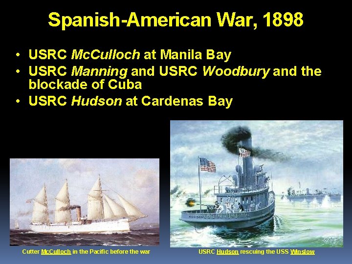 Spanish-American War, 1898 • USRC Mc. Culloch at Manila Bay • USRC Manning and