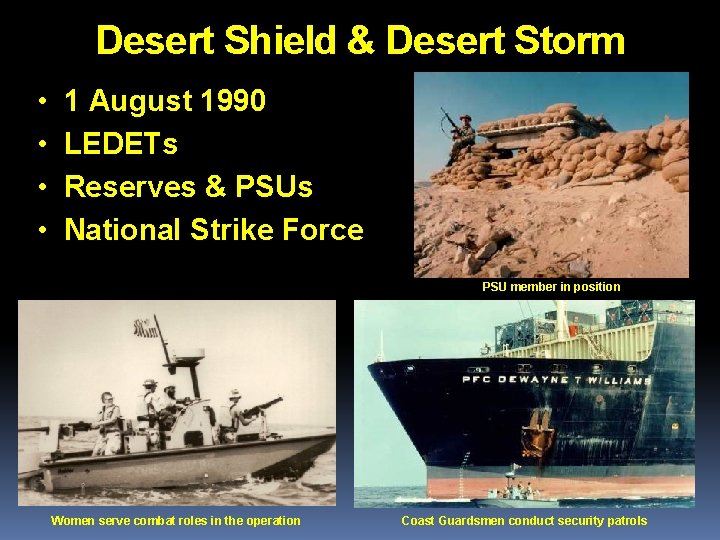 Desert Shield & Desert Storm • • 1 August 1990 LEDETs Reserves & PSUs