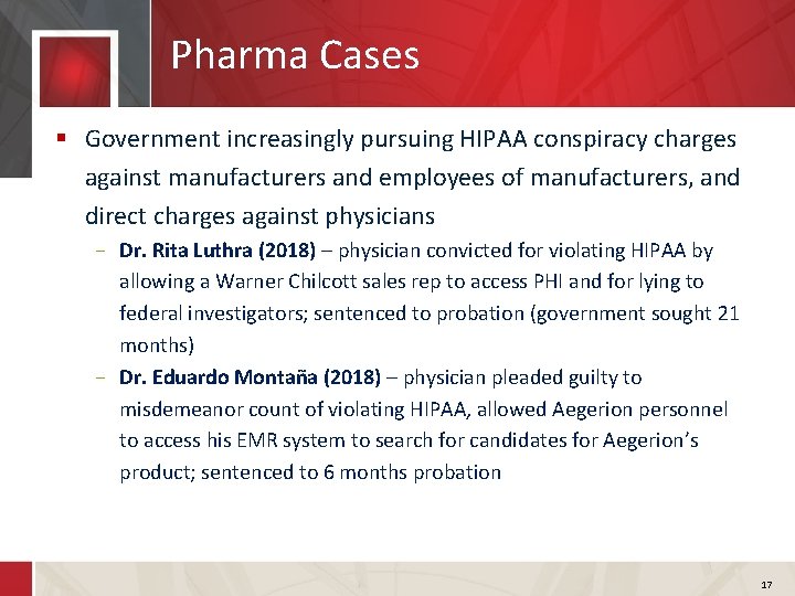 Pharma Cases § Government increasingly pursuing HIPAA conspiracy charges against manufacturers and employees of