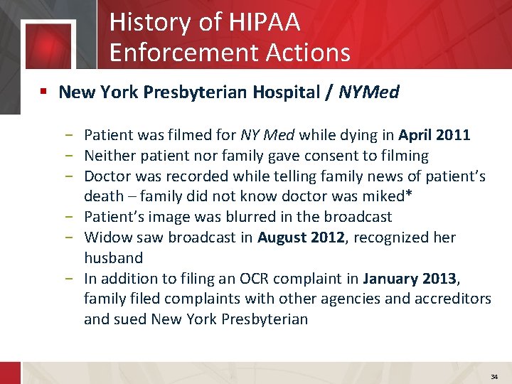 History of HIPAA Enforcement Actions § New York Presbyterian Hospital / NYMed − Patient