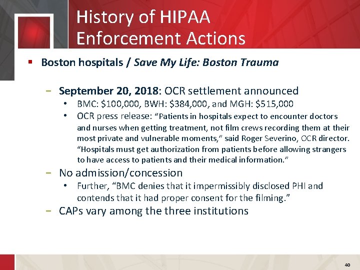 History of HIPAA Enforcement Actions § Boston hospitals / Save My Life: Boston Trauma