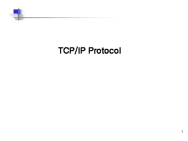 TCP/IP Protocol 1 