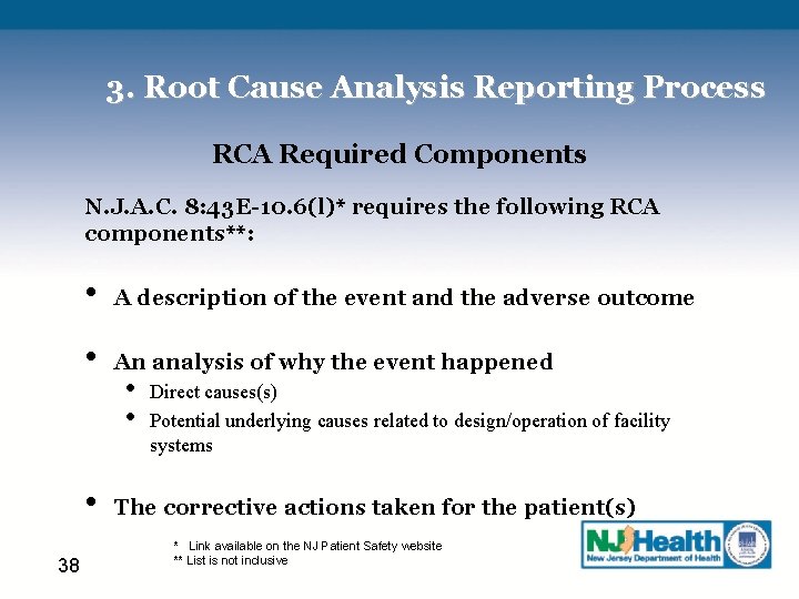 3. Root Cause Analysis Reporting Process RCA Required Components N. J. A. C. 8: