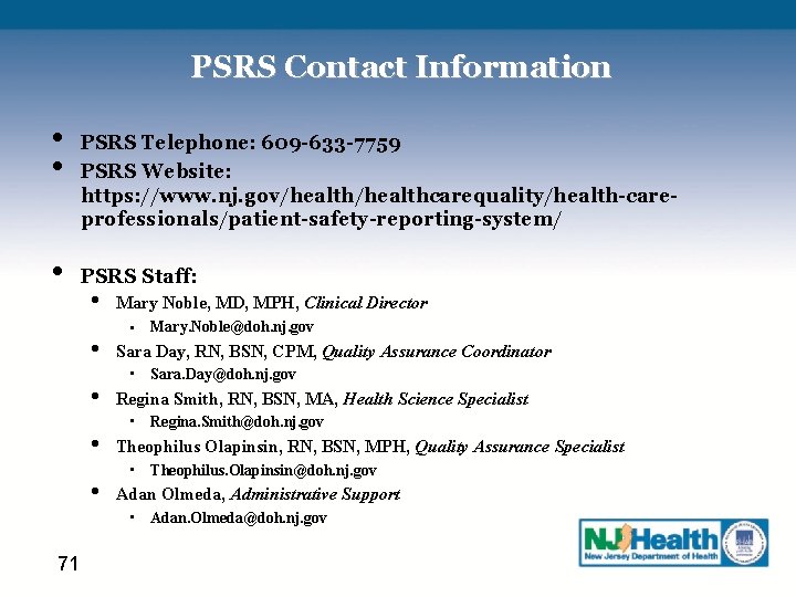 PSRS Contact Information • • • PSRS Telephone: 609 -633 -7759 PSRS Website: https: