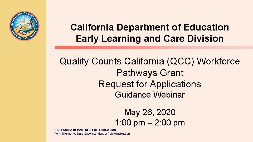 California Department of Education Early Learning and Care Division Quality Counts California (QCC) Workforce