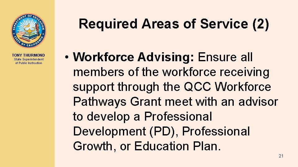 Required Areas of Service (2) TONY THURMOND State Superintendent of Public Instruction • Workforce