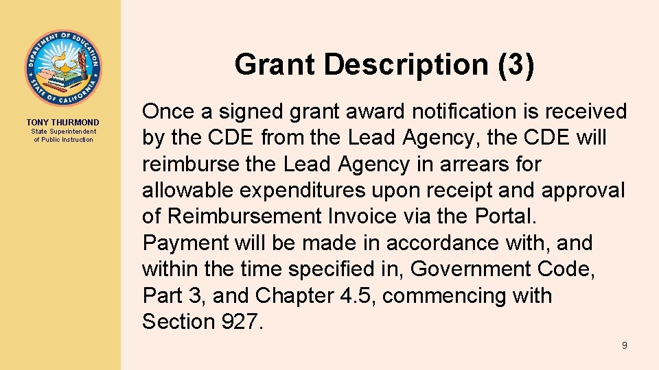 Grant Description (3) TONY THURMOND State Superintendent of Public Instruction Once a signed grant
