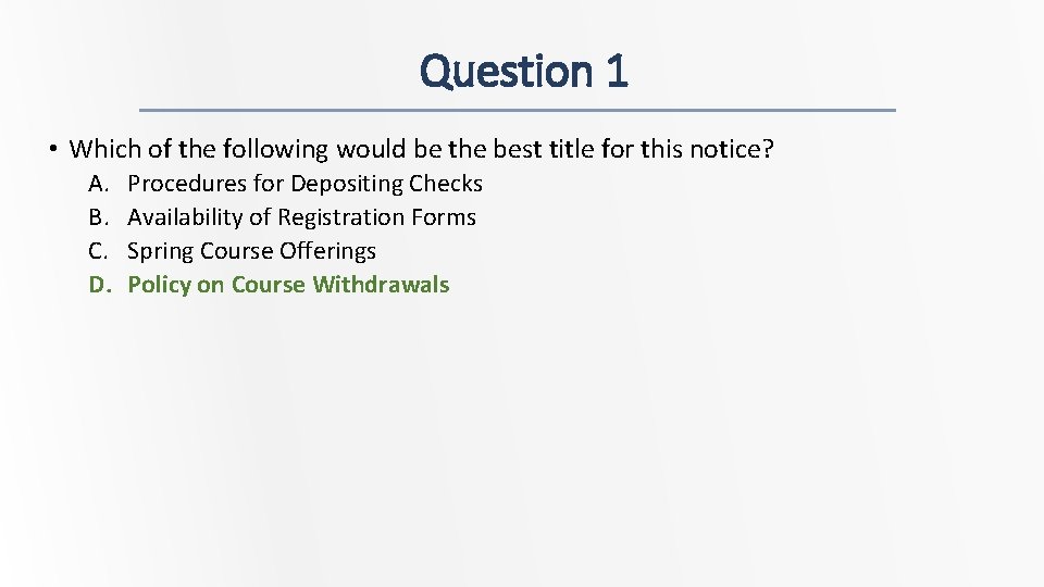 Question 1 • Which of the following would be the best title for this