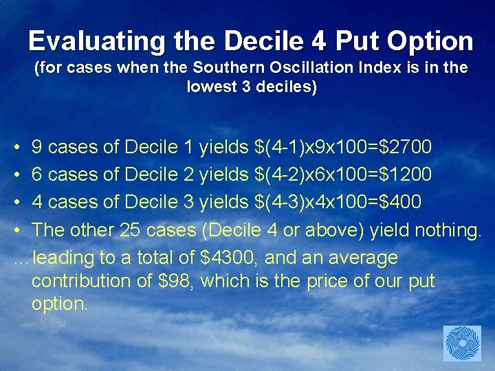 Evaluating the Decile 4 Put Option (for cases when the Southern Oscillation Index is