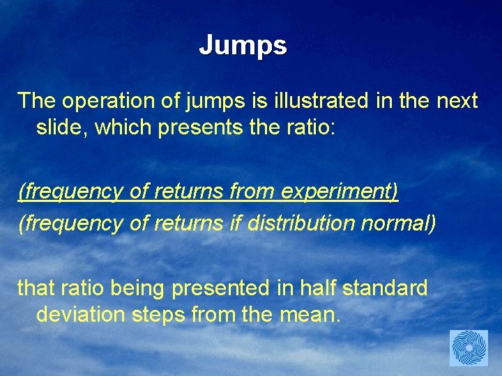 Jumps The operation of jumps is illustrated in the next slide, which presents the