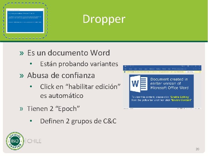 Dropper » Es un documento Word • Están probando variantes » Abusa de confianza