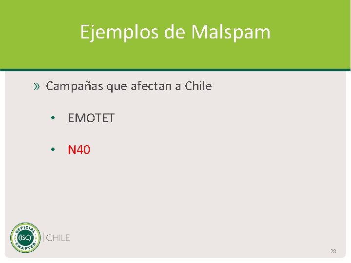 Ejemplos de Malspam » Campañas que afectan a Chile • EMOTET • N 40