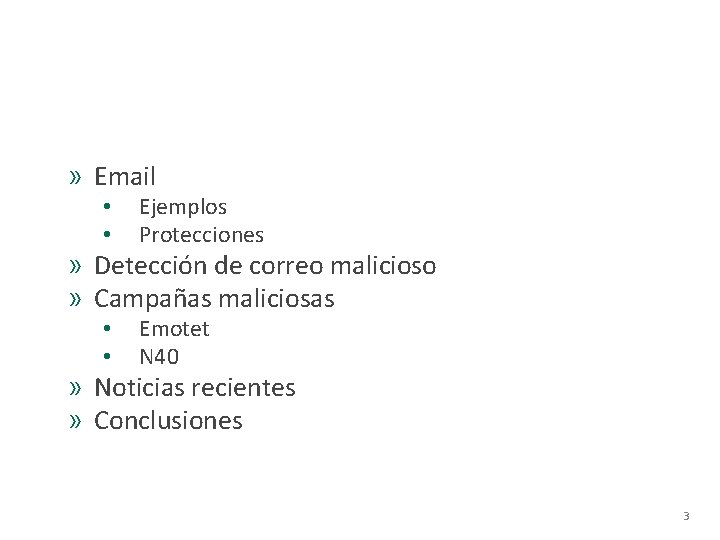 Temario » Email • • Ejemplos Protecciones » Detección de correo malicioso » Campañas