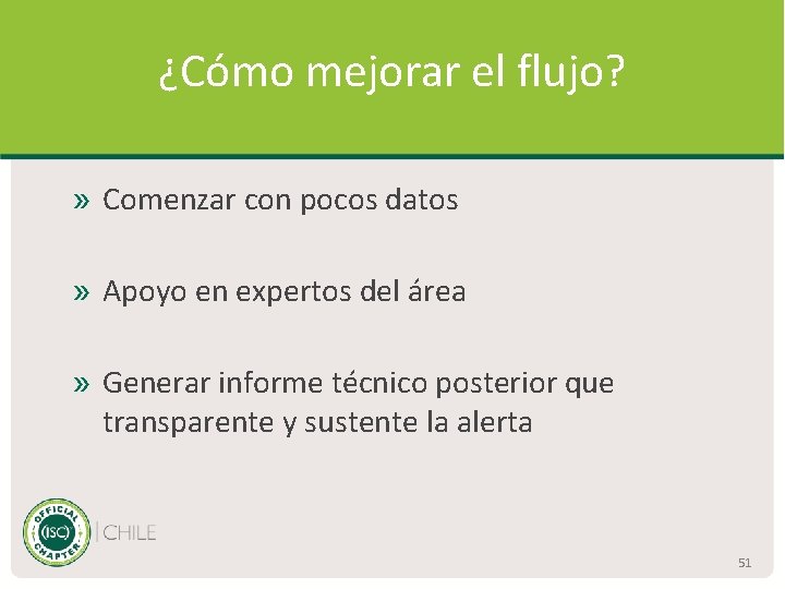 ¿Cómo mejorar el flujo? » Comenzar con pocos datos » Apoyo en expertos del