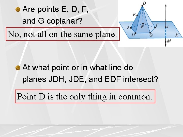 Are points E, D, F, and G coplanar? No, not all on the same