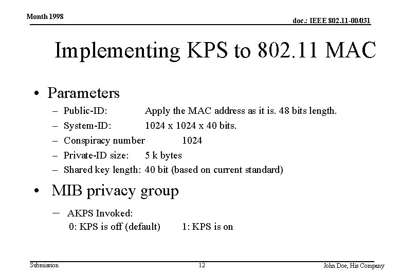Month 1998 doc. : IEEE 802. 11 -00/031 Implementing KPS to 802. 11 MAC
