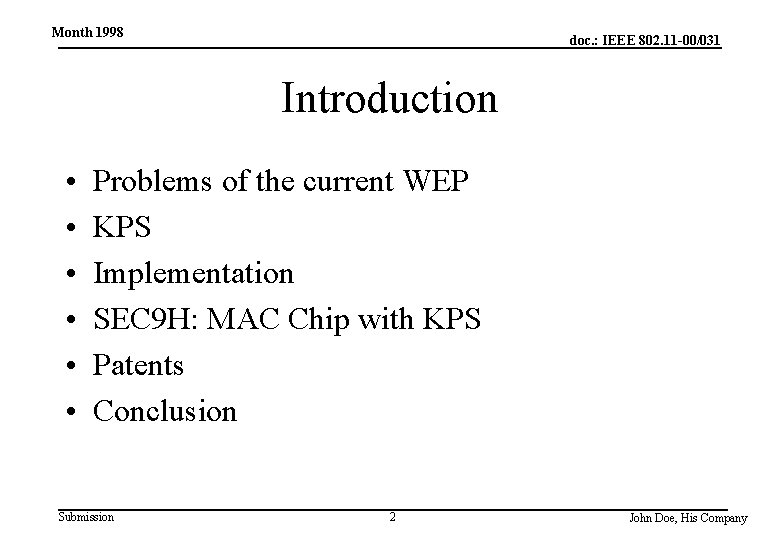 Month 1998 doc. : IEEE 802. 11 -00/031 Introduction • • • Problems of