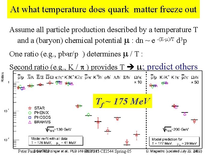 At what temperature does quark matter freeze out Assume all particle production described by